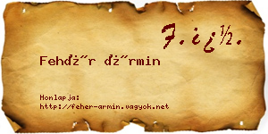 Fehér Ármin névjegykártya